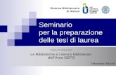 Seminario per la preparazione delle tesi di laurea Urbino, 27 ottobre 2011 Le Biblioteche e i servizi bibliotecari dell’Area GEPS Sebastiano Miccoli Sistema.