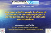 Roma 10 Maggio 2005 Governo clinico quale insieme di strumenti e metodologie per il perseguimento della continuità assistenziale Alessandro Fabbri Società.