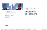 Luca Bertolini, Maddalena Carsana, Materiali da costruzione © 2014 De Agostini Scuola Capitolo 2 Proprietà meccaniche.