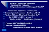 ISTITUTO MAGISTRALE STATALE “P.E.IMBRIANI” AVELLINO Dirigente Scolastico Prof.Giuseppe COLLINA PROGRAMMA SOCRATES - COMENIUS 2.2  Corso di perfezionamento.