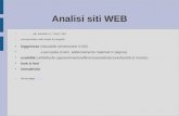 Analisi siti WEB Parametri per valutare un "buon" sito: Parametri compromessi nelle scelte di progetto leggerezza misurabile (dimensione in kB) e percepita.