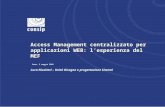 Roma, 9 maggio 2005 Luca Nicoletti – Unità Disegno e progettazione Sistemi Access Management centralizzato per applicazioni WEB: l’esperienza del MEF.