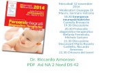 Dr. Riccardo Amoroso PDF Asl NA 2 Nord DS 42 Mercoledì 12 novembre 2014 Moderatori Giuseppe Di Mauro, Gennaro Vetrano 18.30 Emergenze neuropsichiatriche.