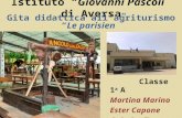 Istituto “Giovanni Pascoli” di Aversa Classe 1 a A Martina Marino Ester Capone Gaia Sagliocco Gita didattica all’agriturismo “Le parisien”