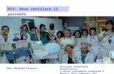 NIV: dove ventilare il paziente Dott Michele Vitacca Divisione Pneumologia Riabilitativa e Centro svezzamento Fondazione S. Maugeri IRCCS Lumezzane (BS)