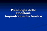 Psicologia delle emozioni: inquadramento teorico.