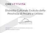 Distretto Culturale Evoluto della Provincia di Pesaro e Urbino  dcecreattivitapu@provincia.ps.it.