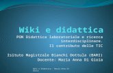 PON Didattica laboratoriale e ricerca interdisciplinare. Il contributo delle TIC Isituto Magistrale Bianchi Dottula (BARI) Docente: Maria Anna Di Gioia.
