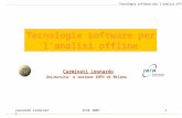 Leonardo CarminatiIFAE 20071 Tecnologie software per l’analisi offline Carminati Leonardo Universita’ e sezione INFN di Milano Tecnologie software per.
