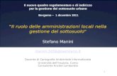 1 Il nuovo quadro regolamentare e di indirizzo per la gestione del sottosuolo urbano Bergamo – 1 dicembre 2011 "Il ruolo delle amministrazioni locali nella.