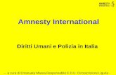 Amnesty International Diritti Umani e Polizia in Italia – a cura di Emanuela Massa Responsabile E.D.U. Circoscrizione Liguria -