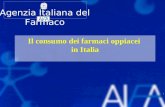 Agenzia Italiana del Farmaco 1 Il consumo dei farmaci oppiacei in Italia.