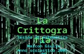 La Crittografia Tesina di matematica Di Marcon Giulia Anno scolastico 2005-06.