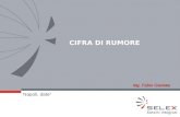 CIFRA DI RUMORE Napoli, date h Ing. Fabio Gianota.
