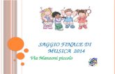 SAGGIO FINALE DI MUSICA 2014 Via Manzoni piccolo.
