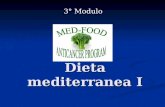 Dieta mediterranea I 3° Modulo. Dieta mediterranea «Alimentazione ricca in cereali integrali, legumi, verdure, semi e frutta e povera in prodotti di origine.