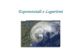 Esponenziali e Logaritmi. La funzione esponenziale a b =c x b = ya x = y a=00 x = 0 (indefinita per x=0) a=1 1 x = 1 a