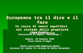 Europeana tra il dire e il fare In cerca di nuovi equilibri nel sistema della proprietà intellettuale Rosa Maiello (Università di Napoli “Parthenope”)