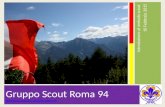 Gruppo Scout Roma 94 World Scout Centenary - Jamboree 2007.mp4 World Scout Centenary - Jamboree 2007.mp4 Introduzione al metodo scout 10 Febbraio 2015.