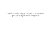 Didattica della lingua italiana: una proposta per un insegnamento integrato.