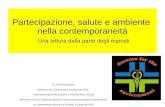 Partecipazione, salute e ambiente nella contemporaneità Una lettura dalla parte degli esposti Dr. Carlo Romagnoli Referente per l'Umbria della società.