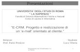 Presentazione tesi Virtualmarket- Luca Tiberia 1 UNIVERSITA' DEGLI STUDI DI ROMA " LA SAPIENZA " Facoltà di Scienze Matematiche Fisiche e Naturali Corso.