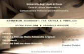Università degli studi di Pavia Corso di Laurea Interfacoltà in Comunicazione Professionale e Multimedialità NARRATORI ESORDIENTI TRA CRITICA E PUBBLICO: