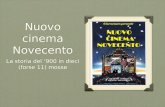 Nuovo cinema Novecento La storia del ‘900 in dieci (forse 11) mosse.