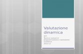 Valutazione dinamica SFP Teoria e metodi di programmazione e valutazione scolastica 2012-13.