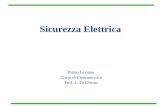 Sicurezza Elettrica Prima Lezione Corso di Elettrotecnica Prof. L. Di Rienzo.