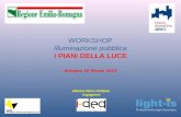 WORKSHOP Illuminazione pubblica I PIANI DELLA LUCE Bologna 18 Marzo 2015 Alberto Ricci Petitoni Ingegnere.