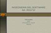 INGEGNERIA DEL SOFTWARE AA. 2011/’12 Tino Cortesi DAIS Università Ca’ Foscari Venezia.