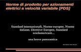 Norme di prodotto per azionamenti elettrici a velocità variabile [PDS] Standard internazionali, Norme europee, Norme italiane, Direttive Europee, Standard.