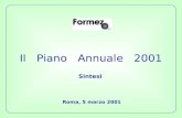 Il Piano Annuale 2001 Roma, 5 marzo 2001 Sintesi.