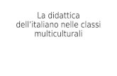 La didattica dell’italiano nelle classi multiculturali.