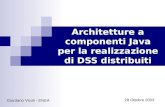 Architetture a componenti Java per la realizzazione di DSS distribuiti Giordano Vicoli - ENEA 28 Ottobre 2003.