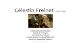 Célestin Freinet (1896-1966) PEDAGOGIA POPOLARE SCUOLA VIVENTE METODO NATURALE APPRENDIMENTO COOPERATIVO DIDATTICA LABORATORIALE ………………………..