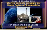 . Avanzamento automatico Roma - 8 Dicembre 2012 Storico annuale omaggio del Santo Padre all’Immacolata Concezione, Roma - 8 Dicembre 2012 Storico annuale.