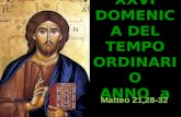 XXVI DOMENICA DEL TEMPO ORDINARIO ANNO a Matteo 21,28-32.