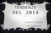 TENDENZE DEL 2014 Davide Di Costanzo Ms. P Italian AP.
