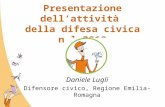 Presentazione dell’attività della difesa civica nel 2010 Daniele Lugli Difensore civico, Regione Emilia-Romagna.