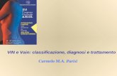 Carmelo M.A. Parisi VIN e Vain: classificazione, diagnosi e trattamento.