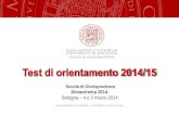 ALMA MATER STUDIORUM – UNIVERSITA’ DI BOLOGNA Scuola di Giurisprudenza Almaorienta 2014 Bologna – 4 e 5 marzo 2014.