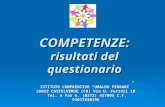COMPETENZE: risultati del questionario ISTITUTO COMPRENSIVO “UBALDO FERRARI” 26022 CASTELVERDE (CR) Via U. Ferrari 10 Tel. e Fax n. (0372) 427005 C.F.