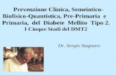 Prevenzione Clinica, Semeiotico- Biofisico-Quantistica, Pre-Primaria e Primaria, del Diabete Mellito Tipo 2. I Cinque Stadi del DMT2 Dr. Sergio Stagnaro.