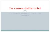 LIBERAMENTE TRATTO DALLE OPERE DI L.GALLINO Le cause della crisi.
