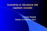 Aumento e riduzione del capitale sociale Lorenzo Benatti Parma, 23 febbraio 2015.