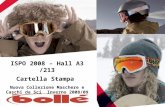 ISPO 2008 – Hall A3 /213 Cartella Stampa Nuova Collezione Maschere e Caschi da Sci Inverno 2008/09.