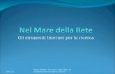 Gli strumenti Internet per la ricerca 19/04/2015 Paola Bigatti " Nel mare della Rete: gli strumenti Internet per la ricerca"