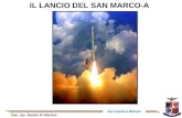 IL LANCIO DEL SAN MARCO-A Gen. Isp. Basilio Di Martino Aeronautica Militare.